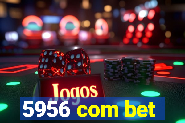 5956 com bet